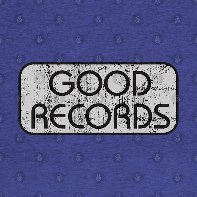 Vintage Good Records by Triggers Syndicate